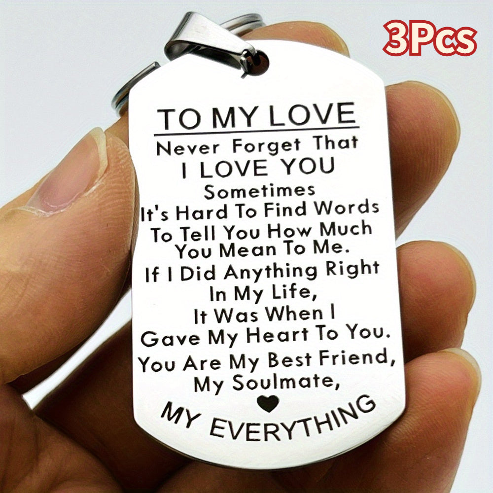 3Pcs Stainless Steel To My Love Keychain - Durable, Simple Design, Engraved Message - Perfect Gift for Husband, Wife, Boyfriend, Girlfriend - Anniversary, Valentines, Birthday Gift for Him & Her